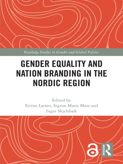 Title details for Gender Equality and Nation Branding in the Nordic Region by Eirinn Larsen - Available